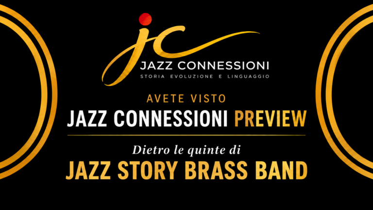 JAZZ CONNESSIONI PREVIEW Episodio 2 – Jazz Story Brass Band